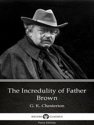 cover image of The Incredulity of Father Brown by G. K. Chesterton (Illustrated)